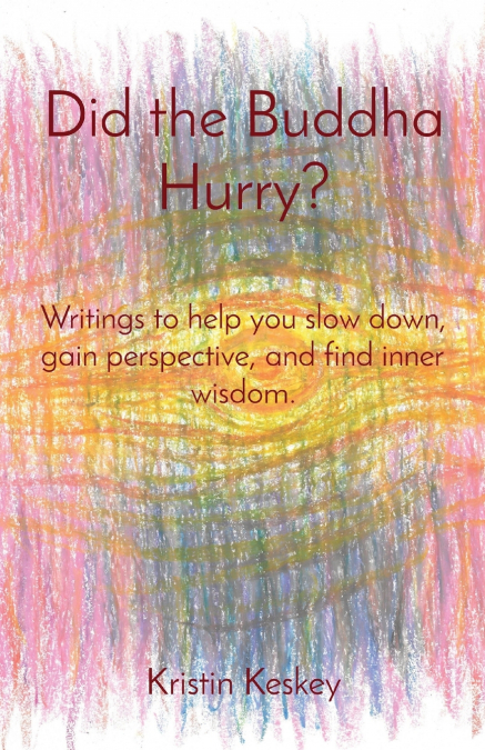 Did the Buddha Hurry?