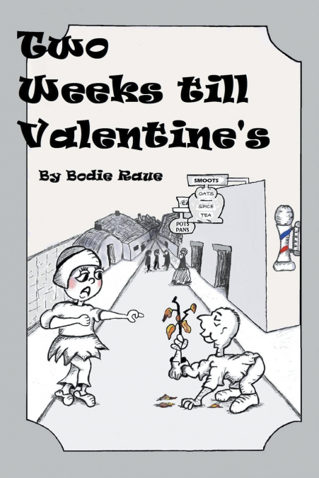 Two Weeks Till Valentine’s