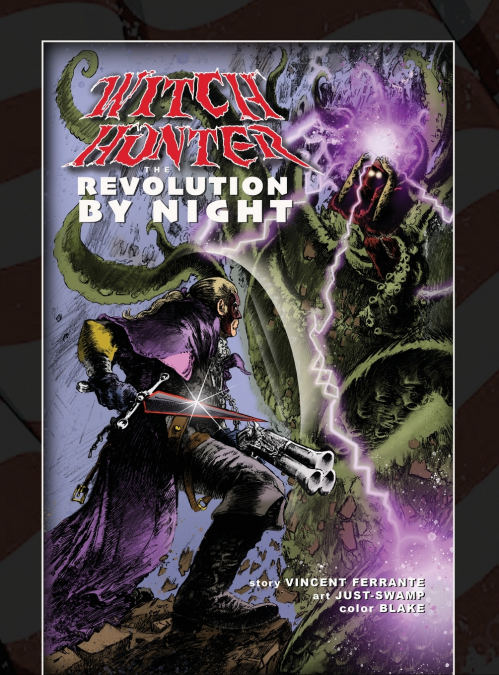 Witch Hunter • The Revolution By Night
