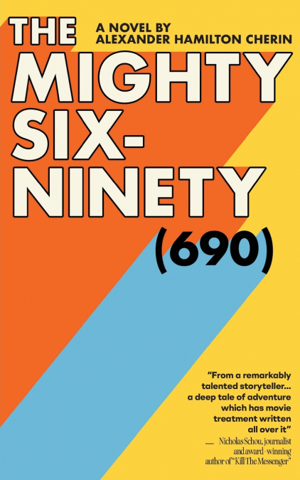 The Mighty Six-Ninety (690)
