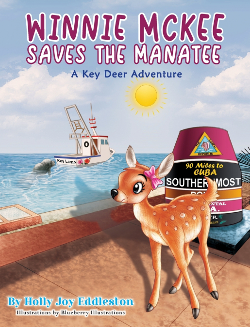WINNIE MCKEE SAVES THE MANATEE ( A Key Deer Adventure)