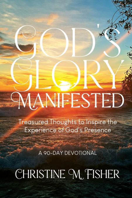 God’s Glory Manifested