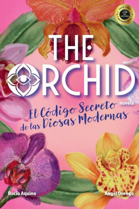 The Orchid: El Código Secreto de las Diosas Modernas