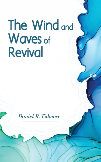 The Wind and Waves of  Revival