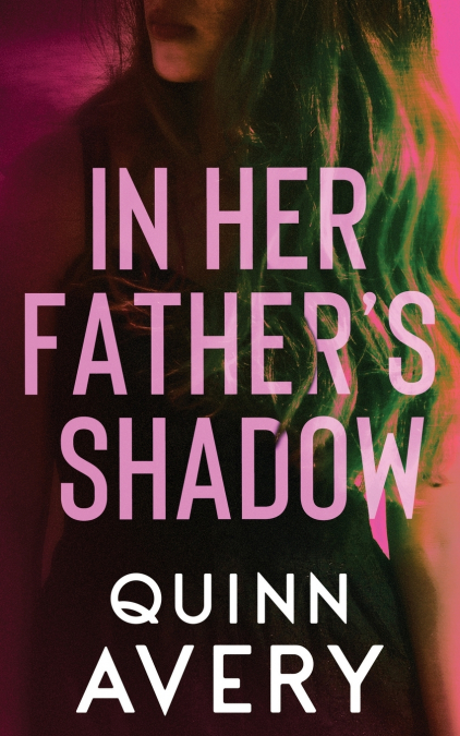 In Her Father’s Shadow