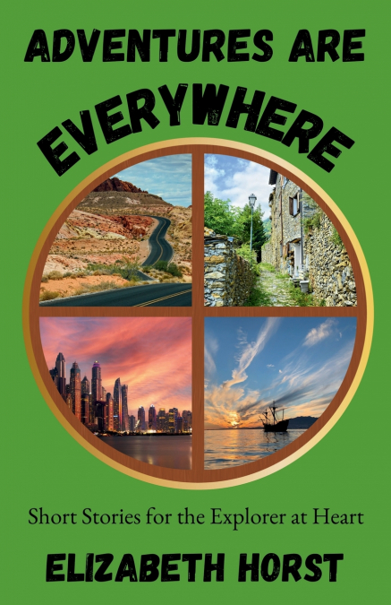 Adventures Are Everywhere