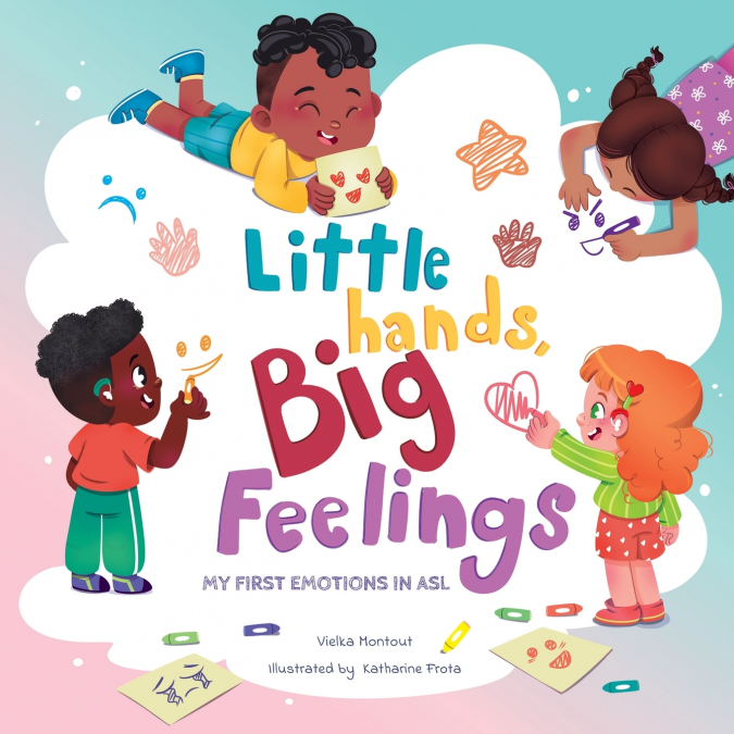 Little Hands, Big Feelings