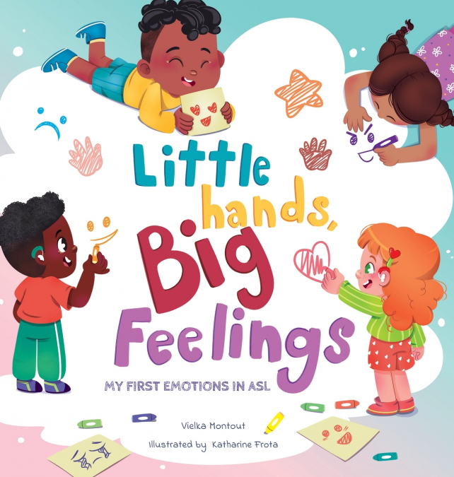 Little Hands, Big Feelings