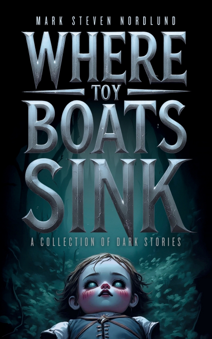 Where Toy Boats Sink