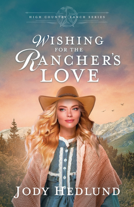 Wishing for the Rancher’s Love