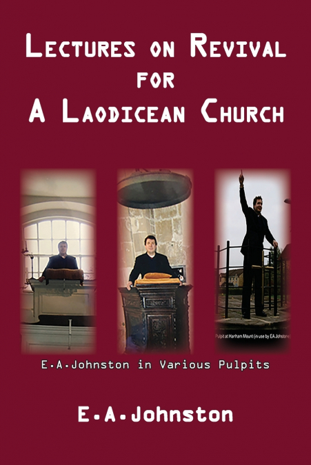 Lectures On Revival For A Laodicean Church
