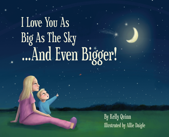 I LOVE YOU AS BIG AS THE SKY...AND EVEN BIGGER