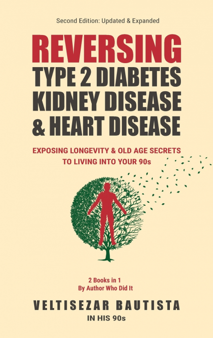 Reversing Type 2 Diabetes, Kidney Disease, and Heart Disease