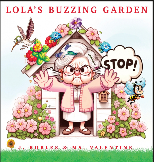Lola’s Buzzing Garden