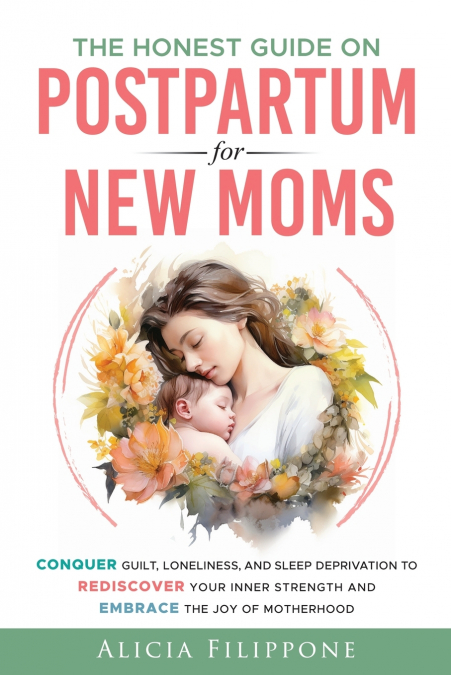 The Honest Guide on Postpartum for New Moms
