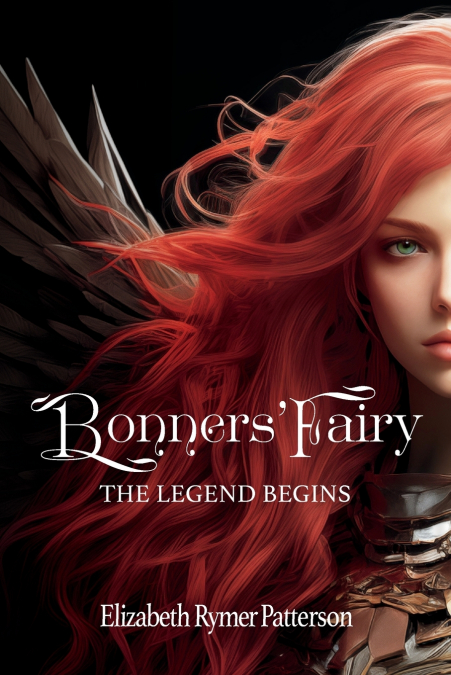 Bonners’ Fairy - The Legend Begins
