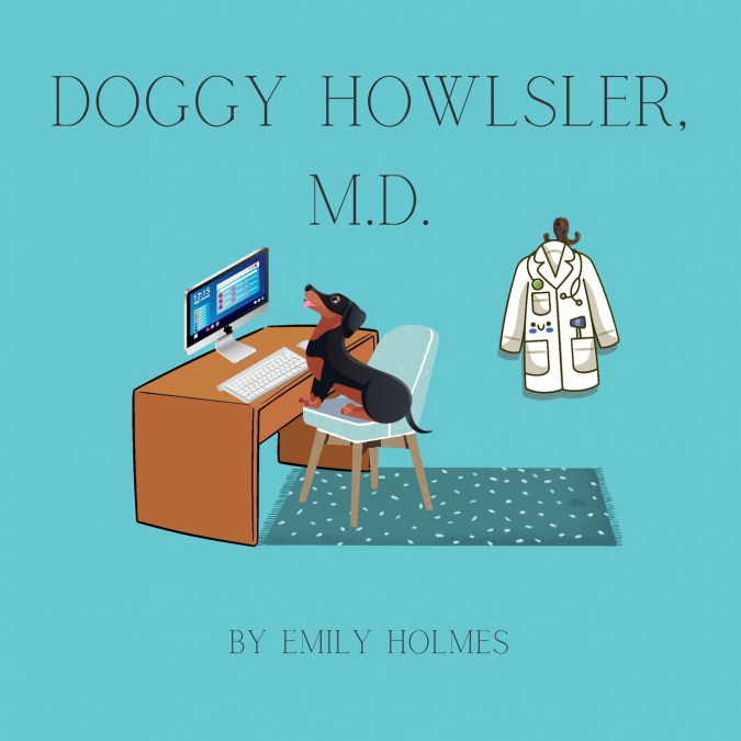Doggy Howlsler, M.D.