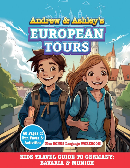 Andrew & Ashley’s European Tours, GERMANY Munich & Bavarian Alps