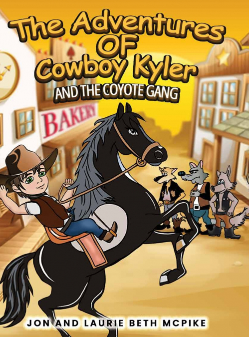 The Adventures of Cowboy Kyler and the Coyote Gang