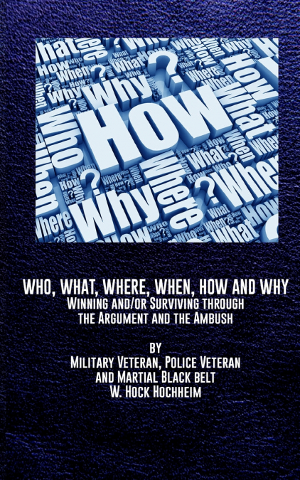 Who, What, Where, When, How and Why