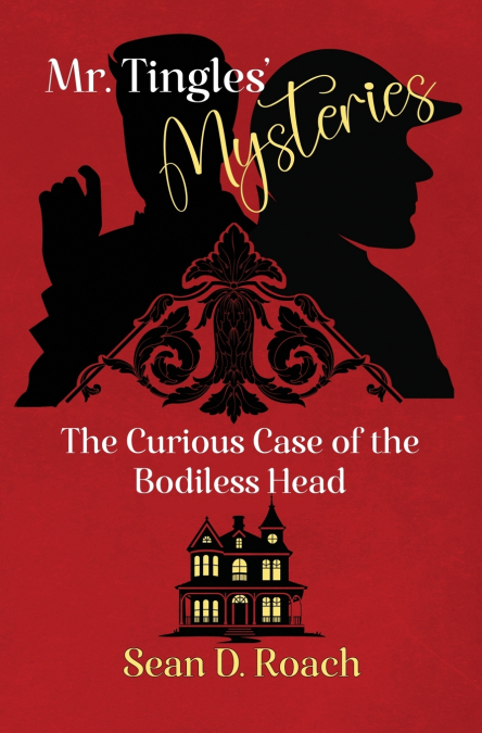 Mr. Tingles’ Mysteries