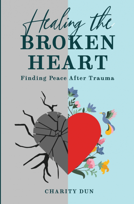 'Healing The Broken Heart
