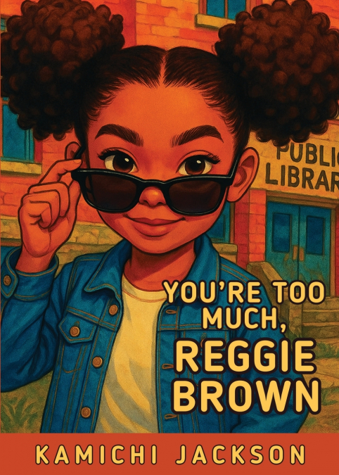 You’re Too Much, Reggie Brown