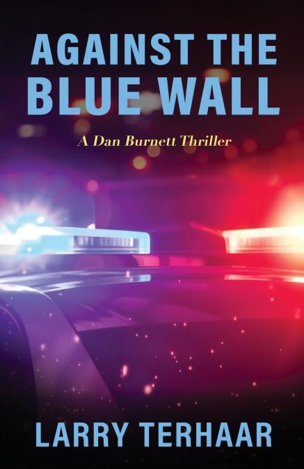 AGAINST THE BLUE WALL