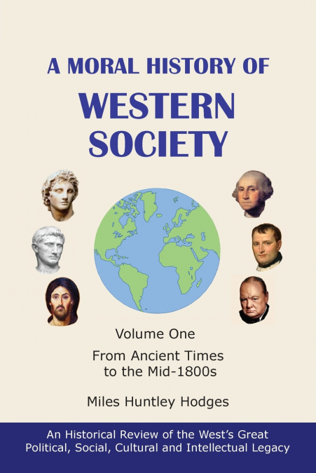 A Moral History of Western Society - Volume One