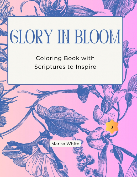 Glory In Bloom Coloring Book with Scriptures to Inspire #3