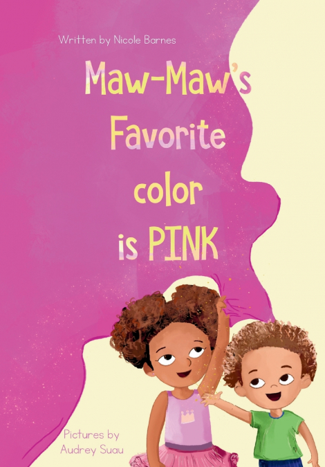 Maw-Maw’s Favorite Color is Pink