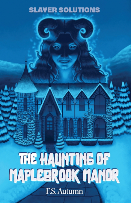 The Haunting of Maplebrook Manor