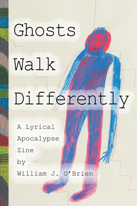 Ghosts Walk Differently