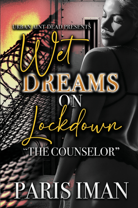 Wet Dreams On Lockdown