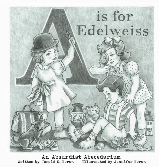 A is for Edelweiss