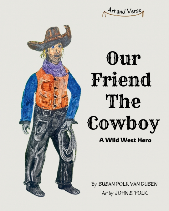 Our Friend The Cowboy