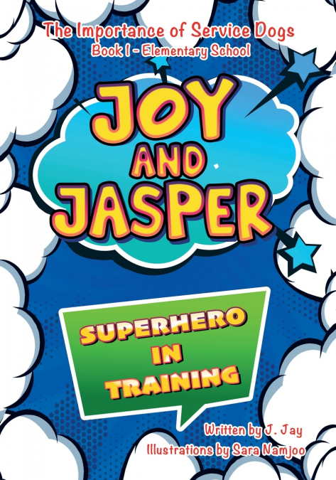 Joy and Jasper Superhero in Training