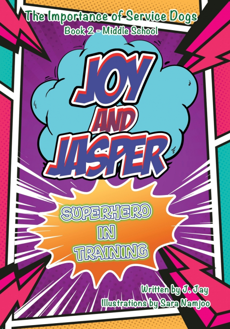 Joy and Jasper Superhero in Training
