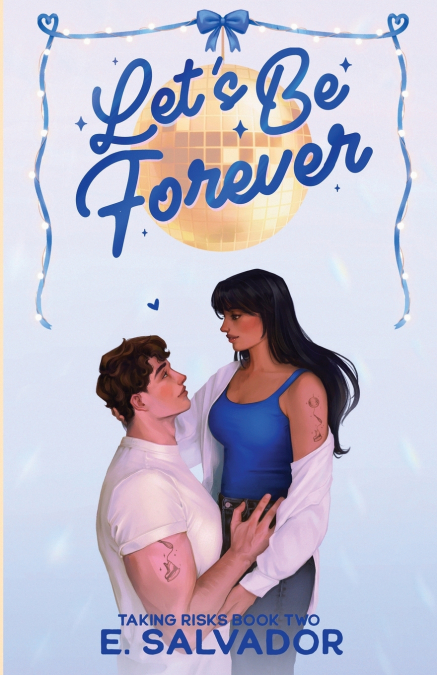 Let’s Be Forever