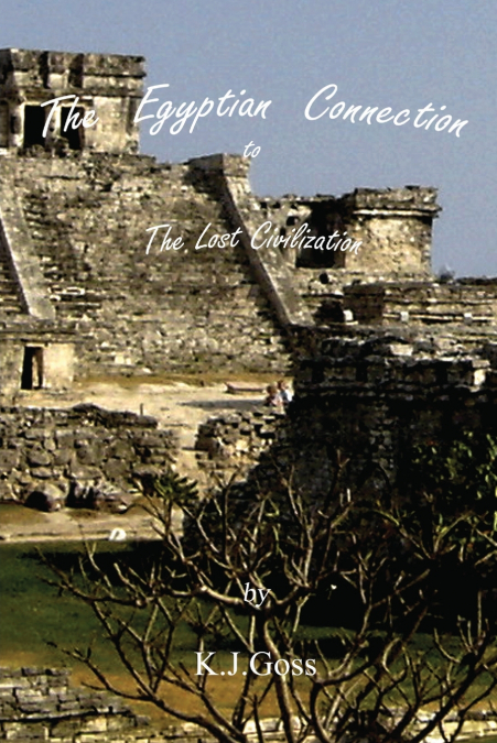 The Egyptian Connection to The Lost Civilization