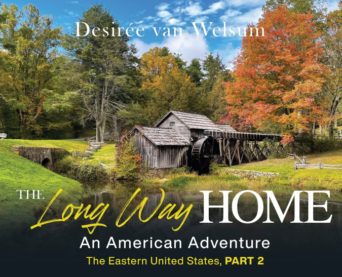 The Long Way Home - An American Adventure