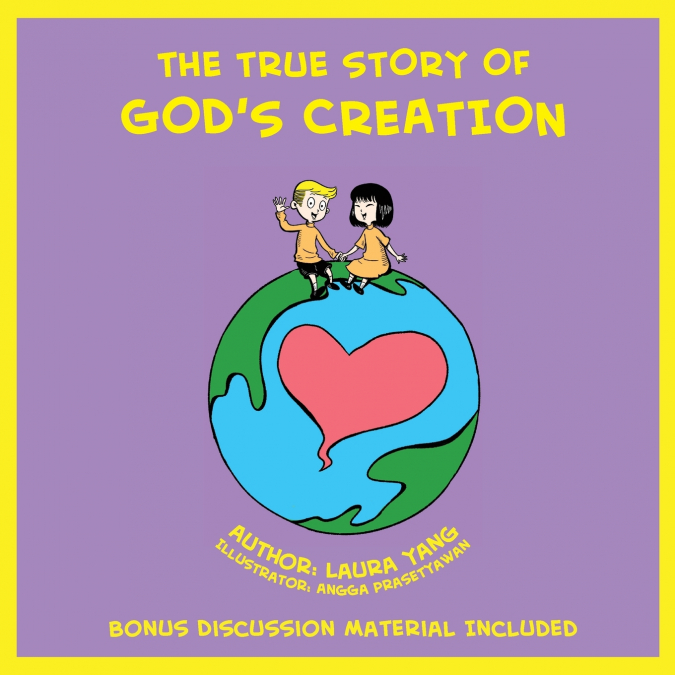 The True Story of God’s Creation