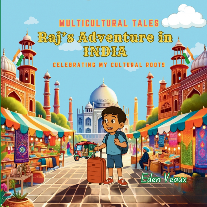Raj’s Adventure in India