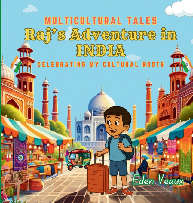Raj’s Adventure in India