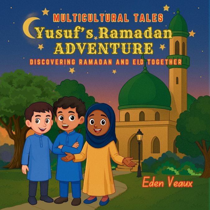 Yusuf’s Ramadan Adventure