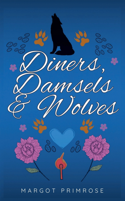 Diners, Damsels & Wolves