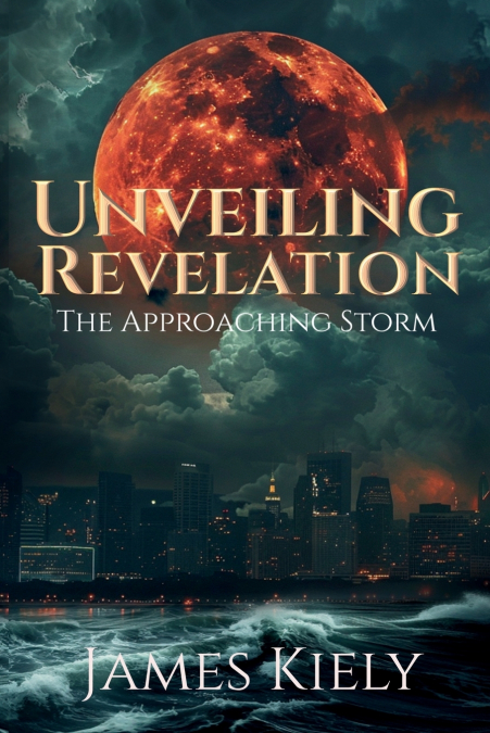 Unveiling Revelation - The Approaching Storm