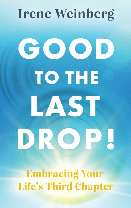 Good to the Last Drop!