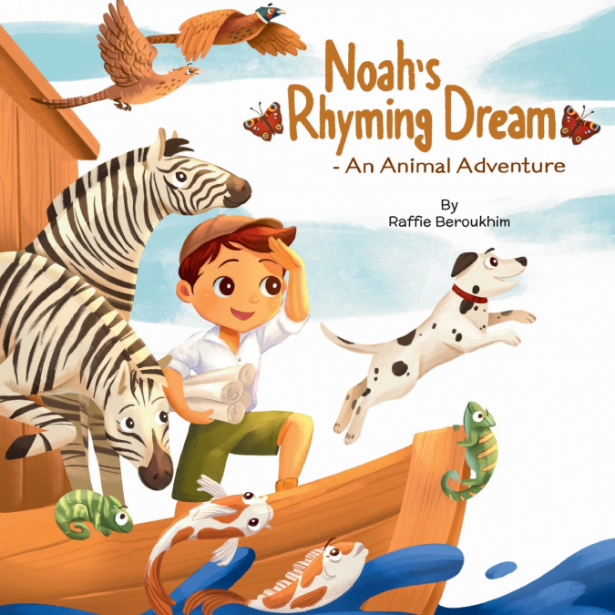 Noah’s Rhyming Dream - An Animal Adventure