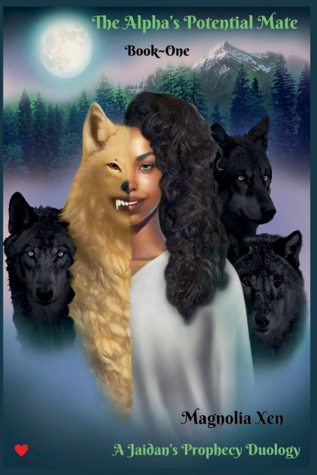 The Alpha’s Potential Mate~Book One